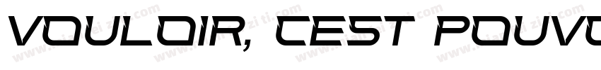 Vouloir, cest pouvoir.字体转换